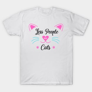 Less People More Cats T-Shirt